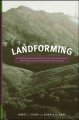 Landforming : an environmental approach to hillside development, mine reclamation and watershed restoration  Cover Image