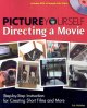Go to record Picture yourself directing a movie : step-by-step instruct...