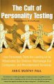 Go to record The cult of personality testing : how personality tests ar...