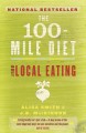 The 100-mile diet : a year of local eating  Cover Image