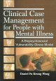 Clinical case management for people with mental illness : a biopsychosocial vulnerability-stress model  Cover Image