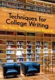 Techniques for college writing : the thesis statement and beyond  Cover Image