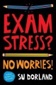 Exam stress? : no worries!  Cover Image