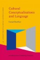 Go to record Cultural conceptualisations and language : theoretical fra...