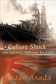 Culture shock and Japanese-American relations : historical essays  Cover Image