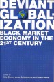 Go to record Deviant globalization : black market economy in the 21st c...
