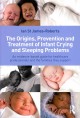 Go to record The origins, prevention and treatment of infant crying and...