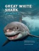 Great white shark : myth and reality  Cover Image