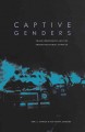 Go to record Captive genders : trans embodiment and the prison industri...