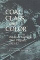 Go to record Coal, class, and color : Blacks in southern West Virginia,...
