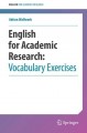 English for academic research : vocabulary exercises  Cover Image