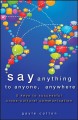 Say anything to anyone, anywhere : 5 keys to successful cross-cultural communication  Cover Image