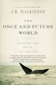 Go to record The once and future world : nature as it was, as it is, as...