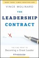 The leadership contract : the fine print to becoming a great leader  Cover Image