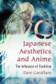 Japanese aesthetics and anime : the influence of tradition  Cover Image