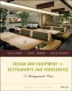 Design and equipment for restaurants and foodservice : a management view  Cover Image