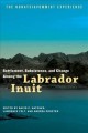 Settlement, subsistence, and change among the Labrador Inuit : the Nunatsiavummiut experience  Cover Image