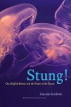 Stung! : on jellyfish blooms and the future of the ocean  Cover Image