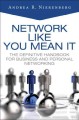 Network like you mean it : the definitive handbook for business and personal networking  Cover Image