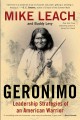 Geronimo : leadership strategies of an American warrior  Cover Image