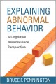 Explaining abnormal behavior : a cognitive neuroscience perspective  Cover Image