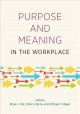 Purpose and meaning in the workplace  Cover Image