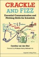 Crackle and fizz : essential communication and pitching skills for scientists  Cover Image