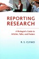 Reporting research : a biologist's guide to articles, talks, and posters  Cover Image