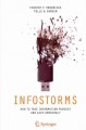 Infostorms : how to take information punches and save democracy  Cover Image