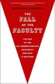 Go to record The fall of the faculty : the rise of the all-administrati...