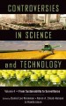 Controversies in science and technology. Volume 4, From sustainability to surveillance  Cover Image
