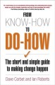 From know-how to do-how : the short and simple guide to making change happen  Cover Image