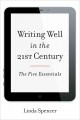 Go to record Writing well in the 21st century : the five essentials