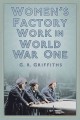 Go to record Women's factory work in World War One