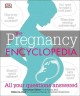Go to record The pregnancy encyclopedia : all your questions answered