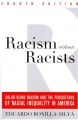 Racism without racists : color-blind racism and the persistence of racial inequality in America  Cover Image
