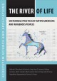 Go to record The river of life : sustainable practices of Native Americ...