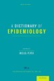 Go to record A dictionary of epidemiology / edited for the Internationa...