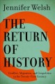 The return of history : conflict, migration, and geopolitics in the twenty-first century  Cover Image