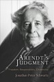 Arendt's judgment : freedom, responsibility, citizenship  Cover Image