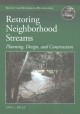 Go to record Restoring neighborhood streams : planning, design, and con...