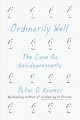 Ordinarily well : the case for antidepressants  Cover Image