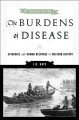 Go to record The burdens of disease : epidemics and human response in w...