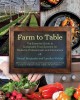 Farm to table : the essential guide to sustainable food systems for students, professionals, and consumers  Cover Image