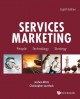 Services marketing : people, technology, strategy  Cover Image