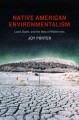 Native American environmentalism : land, spirit, and the idea of wilderness  Cover Image