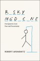 Risky medicine : our quest to cure fear and uncertainty  Cover Image
