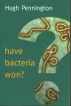 Have bacteria won?  Cover Image