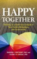 Happy together : thriving as a same-sex couple in your family, workplace, and community  Cover Image