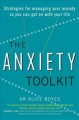 Go to record The anxiety toolkit : strategies for managing your anxiety...